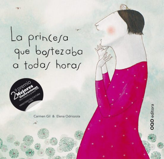 LA PRINCESA QUE BOSTEZABA A TODAS HORAS - CARMEN GIL