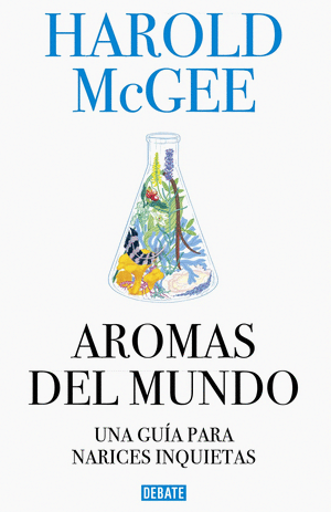 AROMAS DEL MUNDO - HAROLD MCGEE