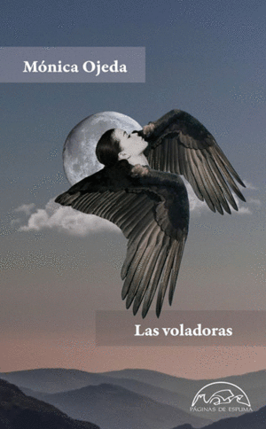 LAS VOLADORAS - MONICA OJEDA