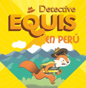 DETECTIVE EQUIS EN PERÚ - ANTONIA SANÍN