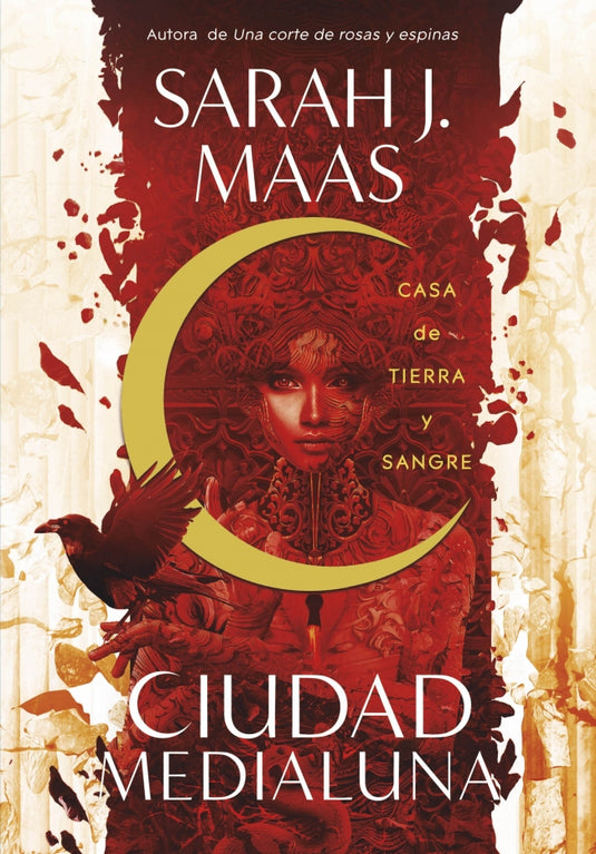 CIUDAD MEDIALUNA 1-CASA DE TIERRA Y SANG - SARAH J. MAAS