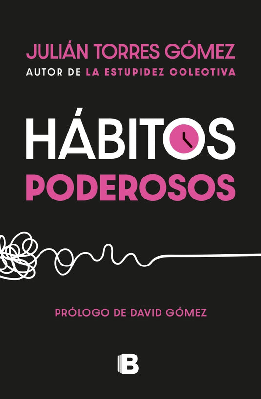 HABITOS PODEROSOS - JULIÁN TORRES GÓMEZ