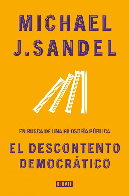 DESCONTENTO DEMOCRATICO, EL - MICHAEL J. SANDEL