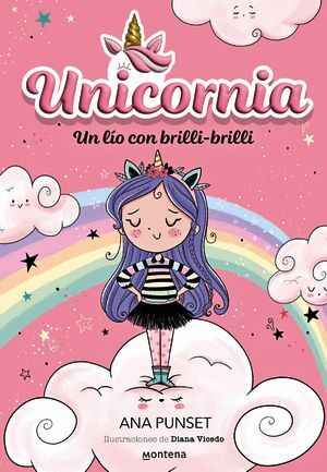 UNICORNIA 1. UN LIO CON BRILLI BRILLI - ANA PUNSET