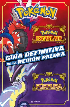 POKEMON: GUIA DEFINITIVA DE LA REGIÓN DE PALDEA