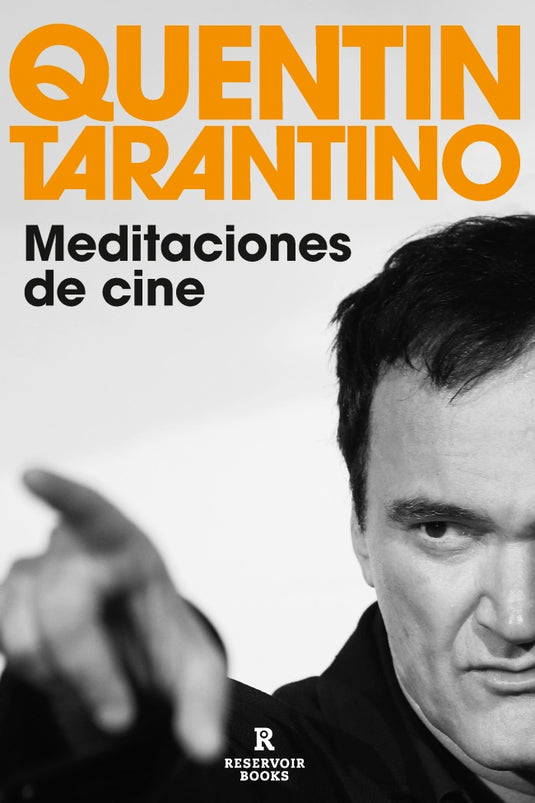 MEDITACIONES DE CINE - QUENTIN TARANTINO