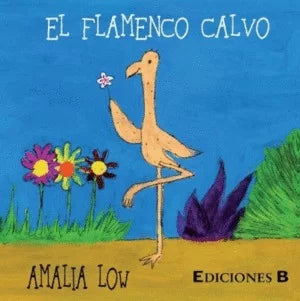 EL FLAMENCO CALVO - AMALIA LOW