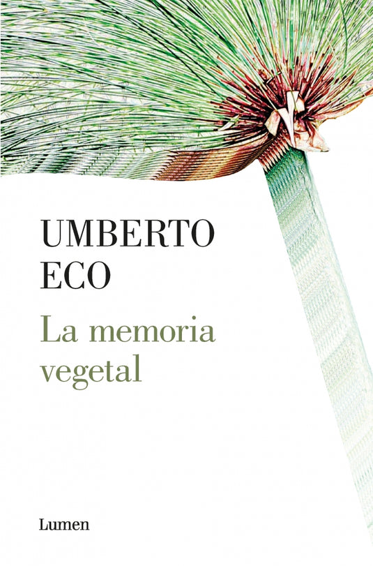 MEMORIA VEGETAL, LA - UMBERTO ECO