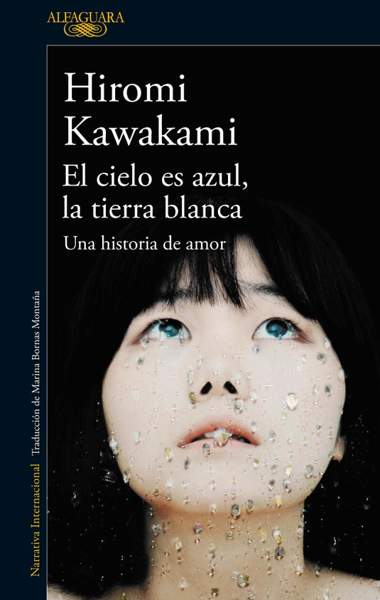 CIELO ES AZUL, LA TIERRA BLANCA, EL - HIROMI KAWAKAMI