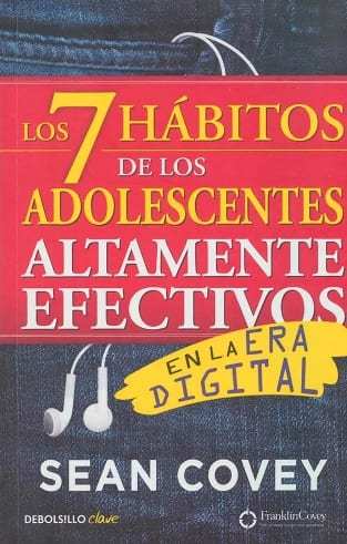 LOS 7 HABITOS DE LOS ADOLESCENTES - SEAN COVEY