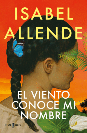 EL VIENTO CONOCE MI NOMBRE - ALLENDE, ISABEL