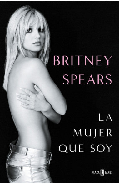 LA MUJER QUE SOY - SPEARS, BRITNEY