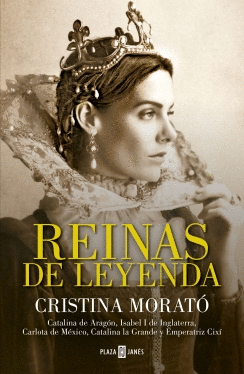 REINAS DE LEYENDA - MORATO, CRISTINA