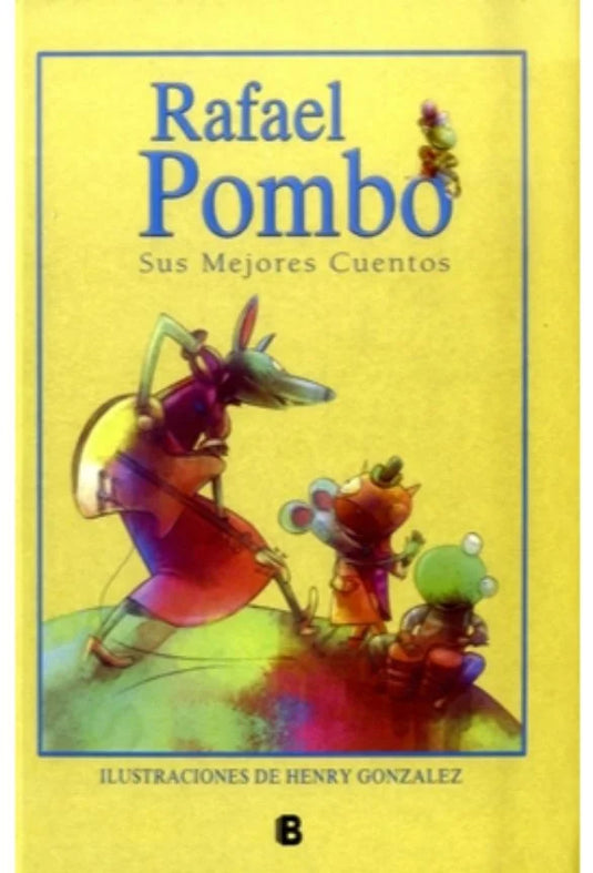 RAFAEL POMBO SUS MEJORES CUENTOS