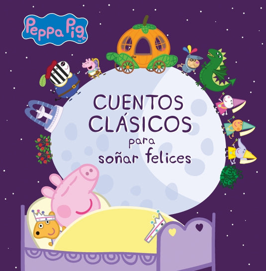 PEPPA PIG. CUENTOS CLASICOS PARA SOÑAR F - EONE