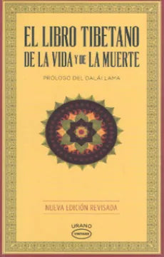 EL LIBRO TIBETANO DE LA VIDA Y LA MUERTE - SOGYAL RIMPOCHE