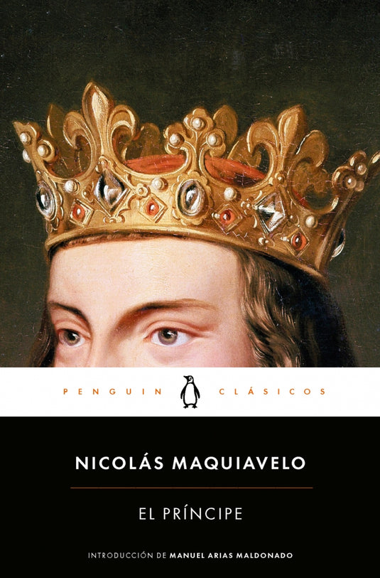 PRINCIPE, EL - NICOLAS MAQUIAVELO