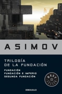 TRILOGIA DE LA FUNDACION - ISAAC ASIMOV (ED Bolsillo)