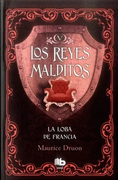 REYES MALDITOS 5-LA LOBA DE FRANCIA - MAURICE DRUON