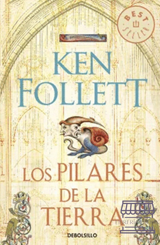 LOS PILARES DE LA TIERRA - KEN FOLLETT (ED Bolsillo)