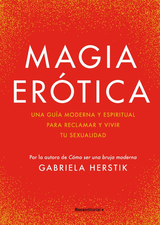 MAGIA EROTICA - GABRIELA HERSTIK