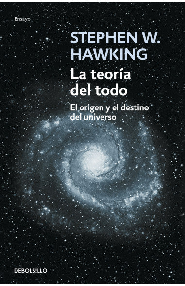 LA TEORIA DEL TODO - STEPHEN W. HAWKING