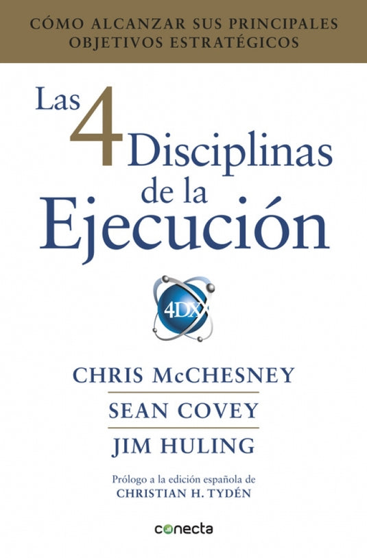 4 DISCIPLINAS DE LA EJECUCION, LAS - SEAN COVEY