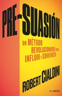 PRE-SUASION - ROBERT CIALDINI