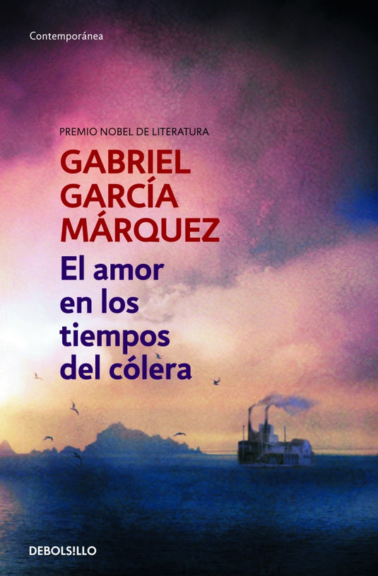 AMOR EN LOS TIEMPOS DEL COLERA, EL - GABRIEL GARCÍA MÁRQUEZ