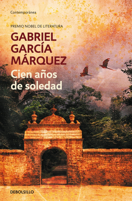 CIEN AÑOS DE SOLEDAD - GABRIEL GARCÍA MÁRQUEZ (Bolsillo)