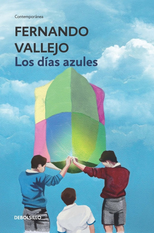 DIAS AZULES, LOS - FERNANDO VALLEJO