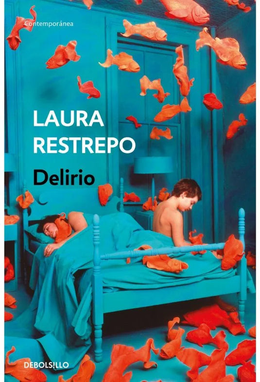 DELIRIO - LAURA RESTREPO (bolsillo)