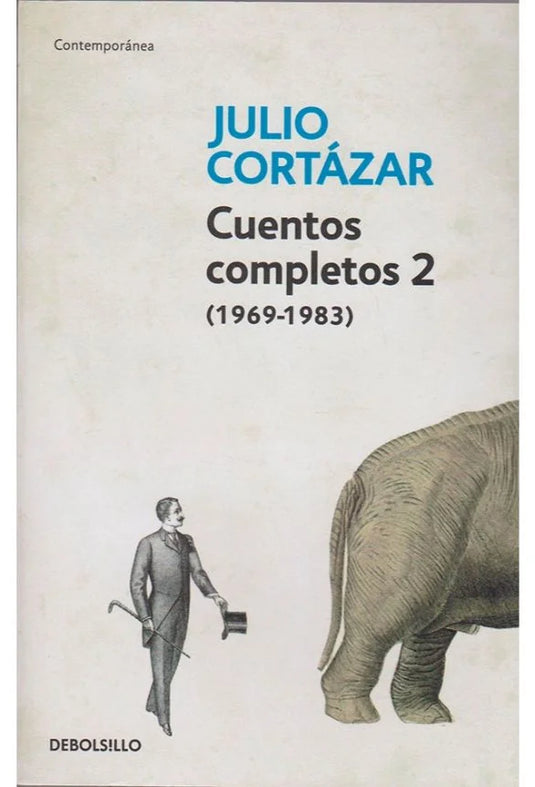 CUENTOS COMPLETOS 2 - JULIO CORTÁZAR (ed bolsillo)