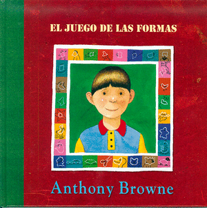 EL JUEGO DE LAS FORMAS - BROWNE, ANTHONY