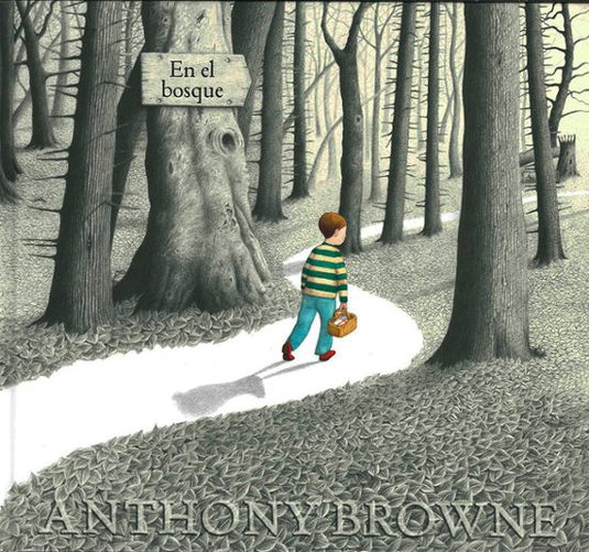 EN EL BOSQUE - BROWNE, ANTHONY