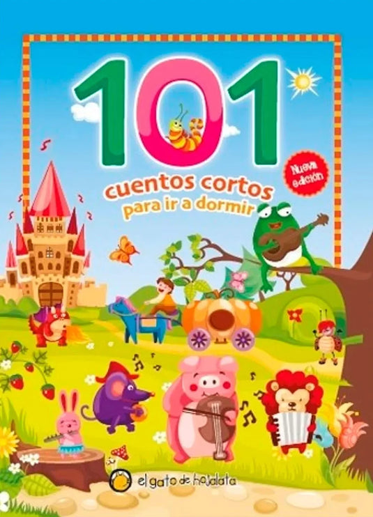 101 CUENTOS CORTOS PARA IR A DORMIR