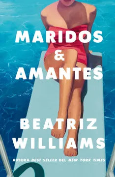 MARIDOS Y AMANTES - BEATRIZ WILLIAMS