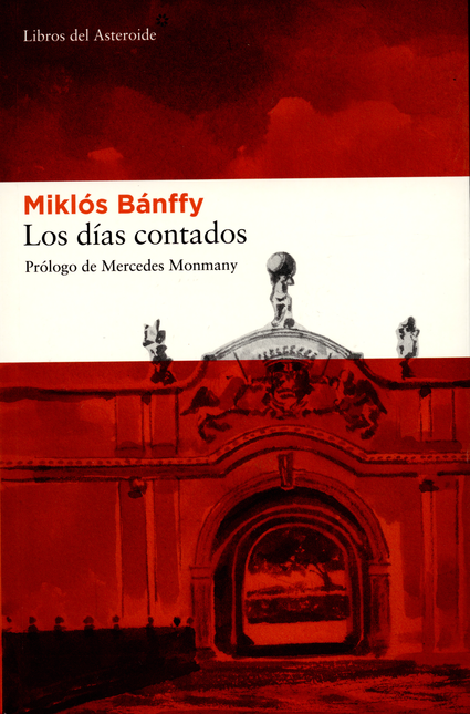 DIAS CONTADOS, LOS - BÁNFFY, Miklós