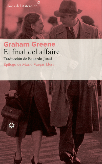 FINAL DEL AFFAIRE, EL - GREENE, Graham