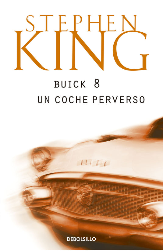 BUICK 8 UN COCHE PERVERSO -STHEPHEN KING