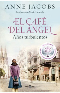 EL CAFE DEL ANGEL 2: AÑOS TURBULENTOS -ANNE JACOBS Y MARIE LAMBALLE