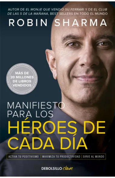 MANIFIESTO PARA LOS HEROES DE CADA DIA - ROBIN SHARMA