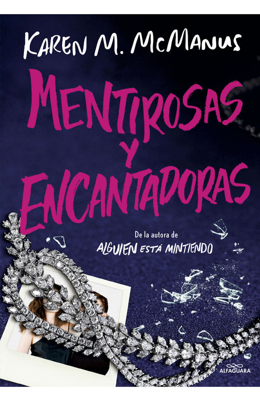 MENTIROSAS Y ENCANTADORAS - KAREN M. McMANUS