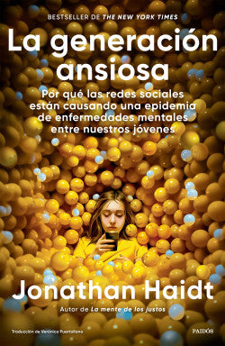 LA GENERACION ANSIOSA - JONATHAN HAIDT