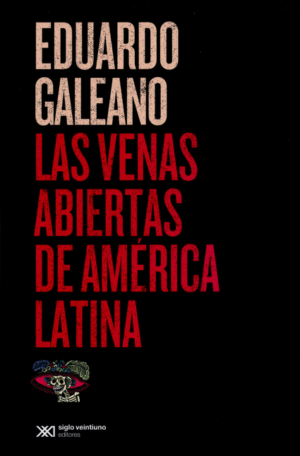 VENAS ABIERTAS (4ª ED) DE AMERICA LATINA, LAS - GALEANO, Eduardo