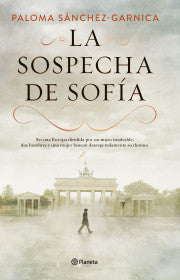 LA SOSPECHA DE SOFÍA- PALOMA SÁNCHEZ-GARNICA