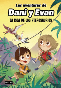 LAS AVENTURAS DE DANI Y EVAN: LA ISLA DE PTERO