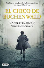 EL CHICO DE BUCHENWALD- ROBERT WAISMAN