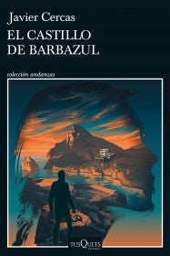 EL CASTILLO DE BARBAZUL- JAVIER CERCAS