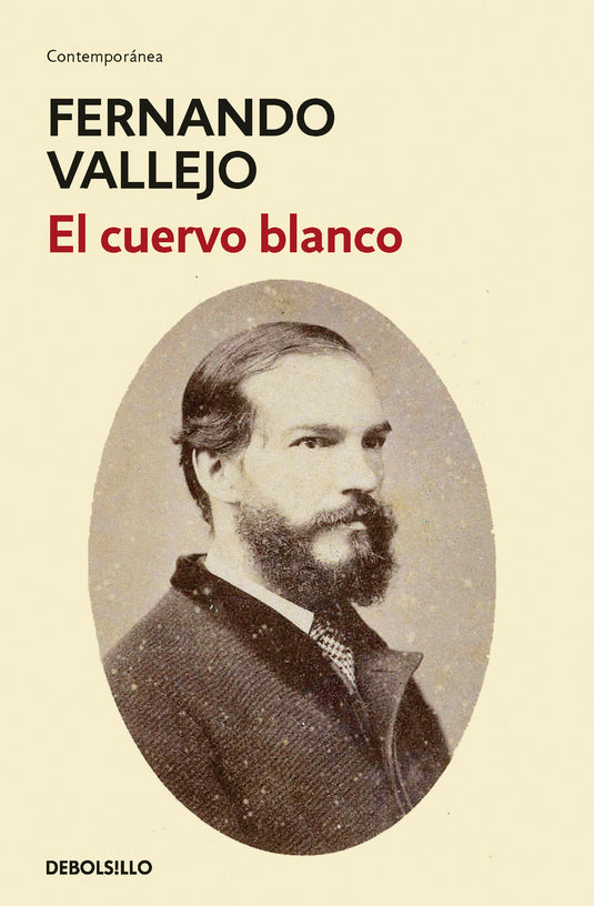 EL CUERVO BLANCO - FERNANDO VALLEJO